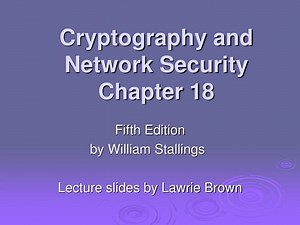 Cryptography and Network Security Chapter 18 - SlideServe
