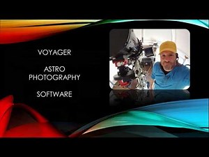 Voyager AstroPhotography Software Overview