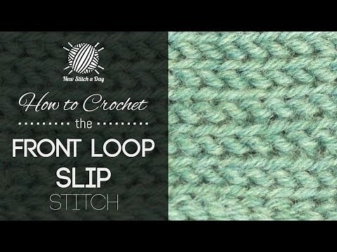 How to Crochet the Front Loop Slip Stitch