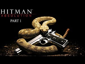 Hitman Absolution Gameplay Walkthrough Part 1 | No Commentary | Laptop Gaming