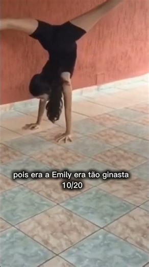 ela era muito boa na ginástica 😸