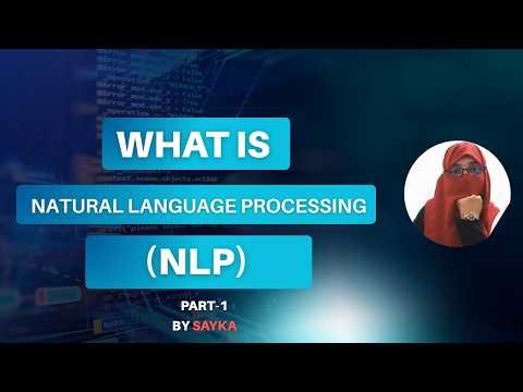 What is NLP? | What is Natural Language Processing? | Introduction to NLP for beginners.
