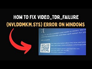 How to Fix VIDEO TDR FAILURE nvlddmkm sys Error on Windows