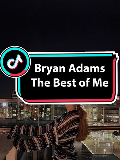 Bryan Adams - The Best of Me Full Song with Lyrics