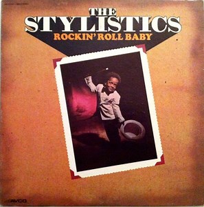 The Stylistics - Rockin' Roll Baby