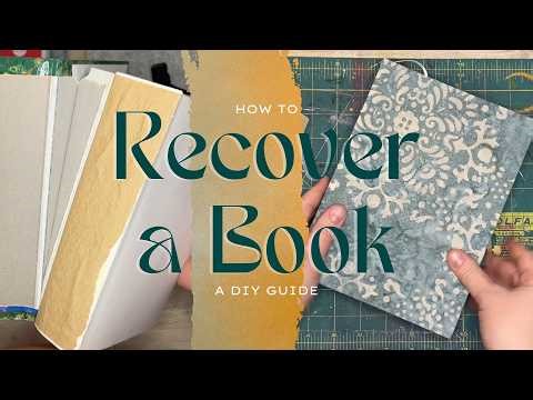 How to Recover a Book - a guide for DIY enthusiasts