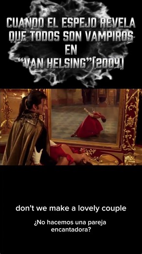 Cuando el espejo revela que todos son vampiros en “Van Helsing”(2004)