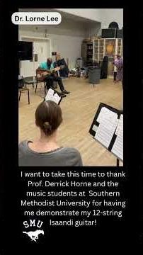 Dr. Lorne Lee 12-String Touch Style Guitar Demonstration at Southern Methodist University