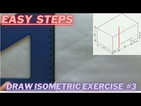 How to draw an Isometric Projection | Technical Drawing | Exercise 3