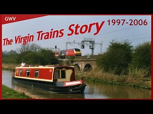 The Virgin Trains Story: The early years