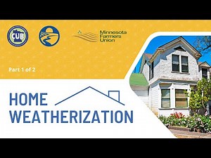 Part 1: Home Weatherization