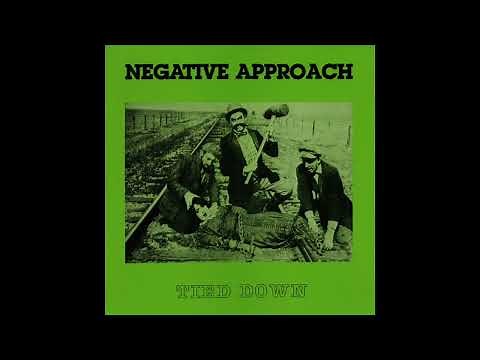 Negative Approach - Tied Down (Full Album)