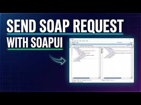 How to send SOAP Requests using SOAP UI Client? | SOAP Web Services | Web Services Tutorial