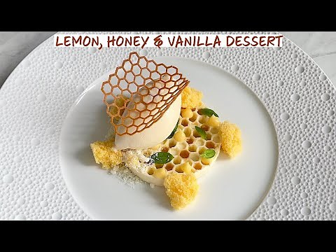 MICHELIN STAR Lemon, Honey and Vanilla Dessert | Fine Dining Pastry Recipe | Summer Dessert