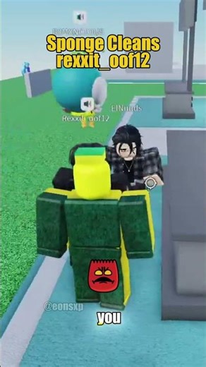 Sponge Cleans rexxit_oof12 #roblox #robloxfunny #robloxshorts #cleaning #eonsxp