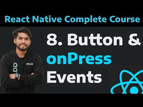[8] React Native Button and onPress Events| Learn button and onpress events in react native part -8
