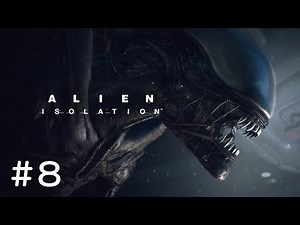 #8 PS4 Alien Isolation ALIEN ISOLATION Live Play