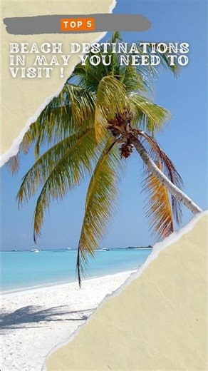 👉 Best Beach Destinations to Visit in May 2026 🌊
