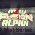 MLW Announces New Fusion Alpha Miniseries