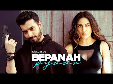 Bepanah Pyaar (Official Video) Payal Dev, Yasser Desai | Bollywood Romantic Songs | New Song 2025