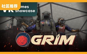 VR 多人生存游戏《GRIM》试玩宣传片 | VR Games Showcase 2024_哔哩哔哩bilibili_游戏推荐