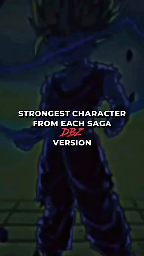 Dragon Ball: Strongest Characters from Each Saga