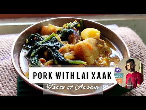 How to cook Pork with Lai Xaak | Traditional Assamese Pork Recipe | লাই শাক আৰু গাহৰি মাংস