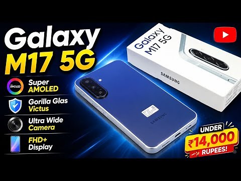Samsung Galaxy M17 5G: Real AMOLED Display Under 14000!