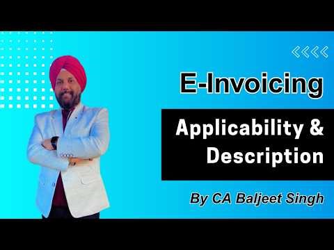 E-Invoicing under GST Explained | Applicability, Time Limit, Penalty & Rules | CA Baljeet Singh