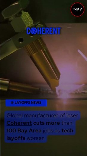 Layoff 2023 || Coherent || Manufacturer of laser-based and photonics products