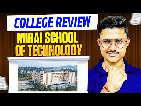 Mirai School Of Technology Honest Review | BTech CSE Placements, Fees & Campus 2026