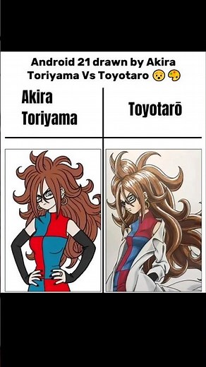 Android 21 drawn by Akira Toriyama Vs Toyotaro 😯🎨 #android21 #toyotaro #dragonball #edit #anime
