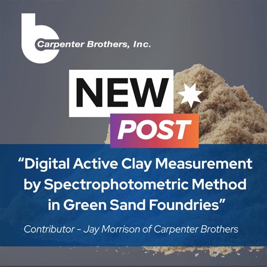 A next-generation spectrophotometric test is bringing greater accuracy and repeatability to active clay measurement in green sands. Simplified filtration steps and digital readings eliminate much of the subjectivity that has long challenged the MB test. Multi-foundry trials show consistent, dependable results that support better moisture and compactability control. This method could significantly reduce casting defects and operational costs across the industry. Carpenter Brothers, Jay Morrison, 