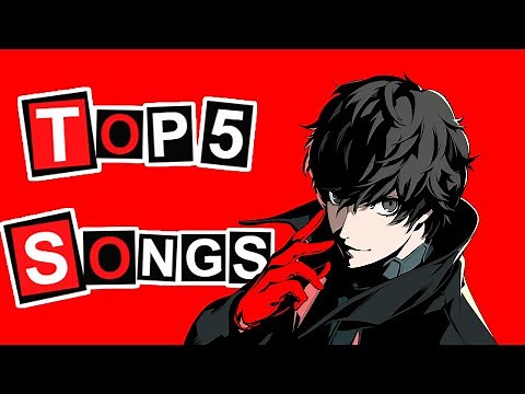 Persona 5 Royal Soundtrack - Top 5 Songs