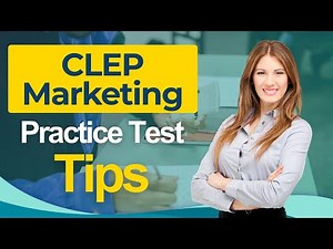 CLEP Marketing Practice Test Tips 2026 College Level Exam - All You Need to Know