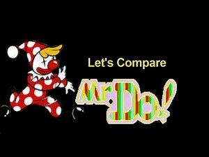 Let's Compare ( Mr. Do! )
