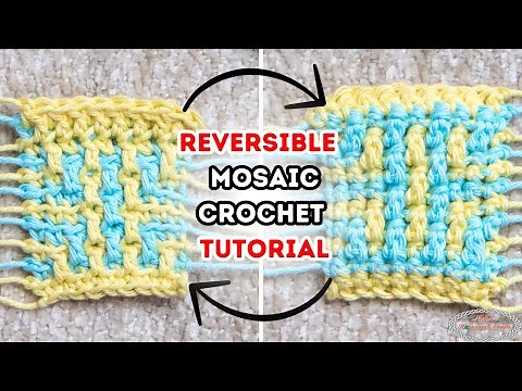 How to: REVERSIBLE MOSAIC CROCHET - Easiest Tutorial!