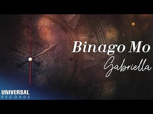 Gabriella - Binago Mo (Official Lyric Video)