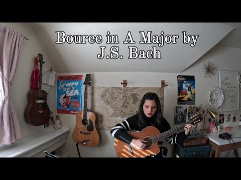 My First Classical Guitar Piece I Ever Learned: Bouree in A Major by J.S. Bach