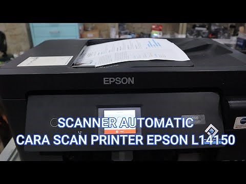 CARA SCAN MENGGUNAKAN PRINTER EPSON L14150 | SCANNER KACA YANG BISA SCAN F4/FOLIO