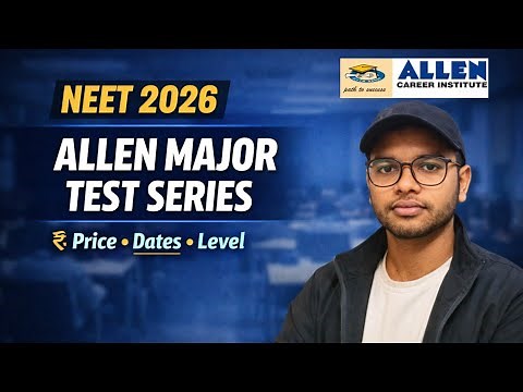 All about allen major test series for neet 2026
