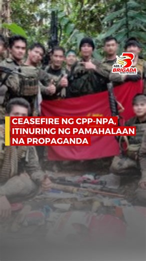 Ceasefire ng CPP-NPA sa Kapaskuhan, itinuring ng pamahalaan na propaganda; Ang publiko, hati ang opinyon sa umano’y pang de-deadma ng gobyerno | via INNO FLORES | 105.1 Brigada News FM Manila