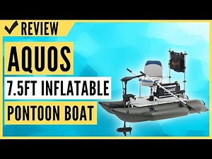 AQUOS 2021 New Backpack Series 7.5ft Inflatable Pontoon Boat Review
