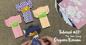 Tutorial #22: Origami Japanese Kimono