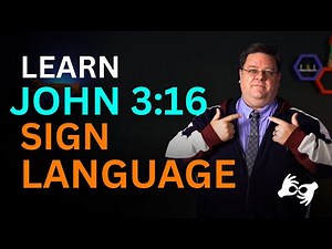 Learn John 3:16 In Sign Language