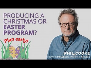 Producing a Church Christmas or Easter Program? Plan Early!