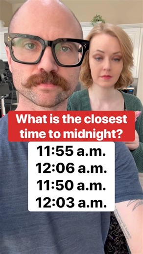 Which time is closest to midnight? | The Puzzle Couple