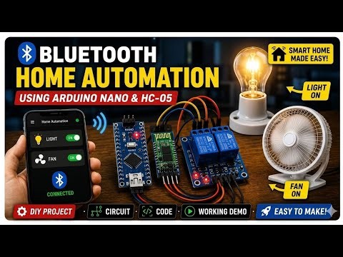 Bluetooth Home Automation using Arduino Nano & HC-05 | Control Fan & Light with Mobile