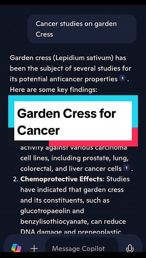 What information does Copilot provide about using Garden Cress for cancer prevention and treatment?
