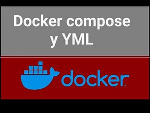 Docker Compose y YML
